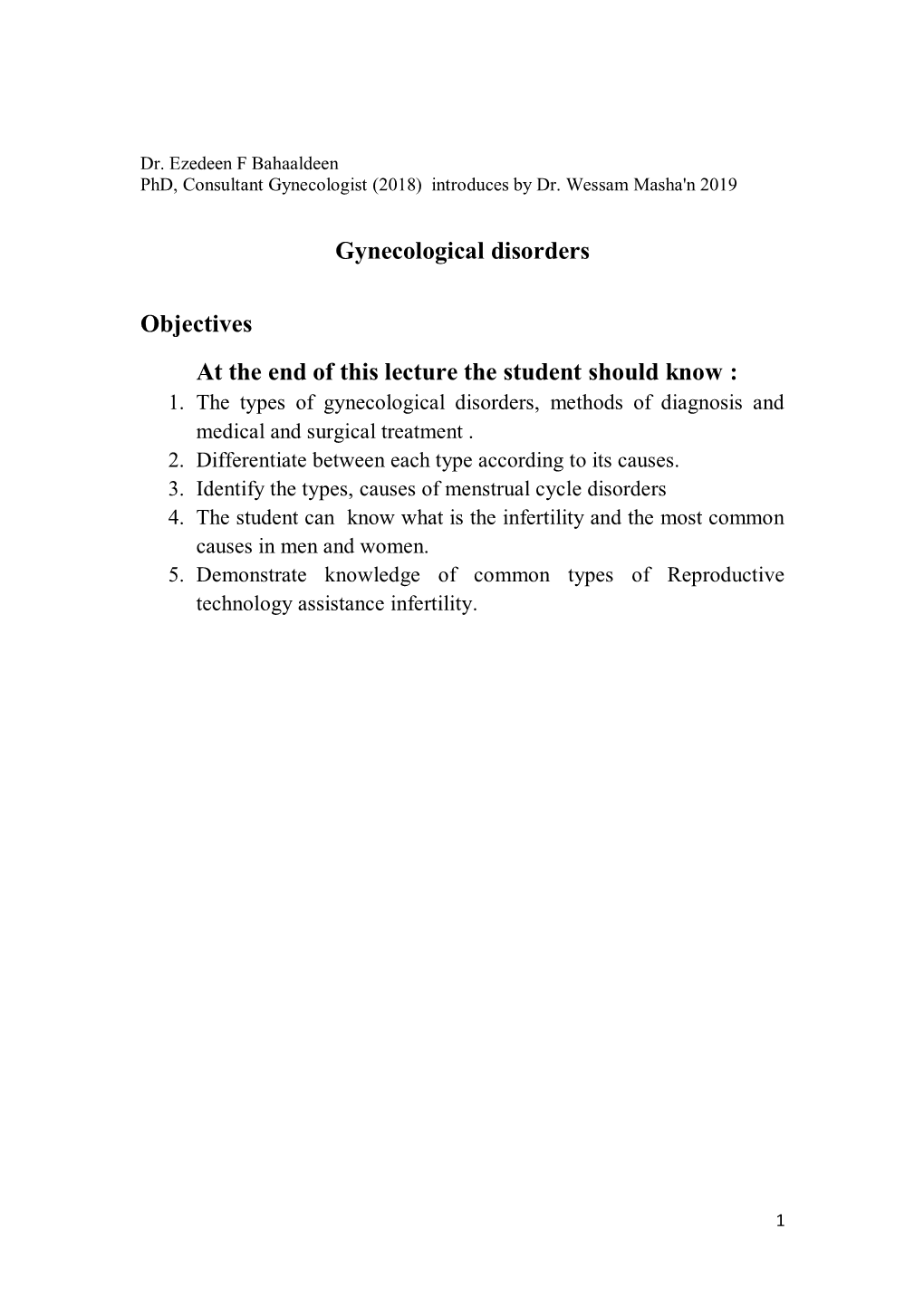 Gynecological Disorders Objectives at the End of This Lecture the Student