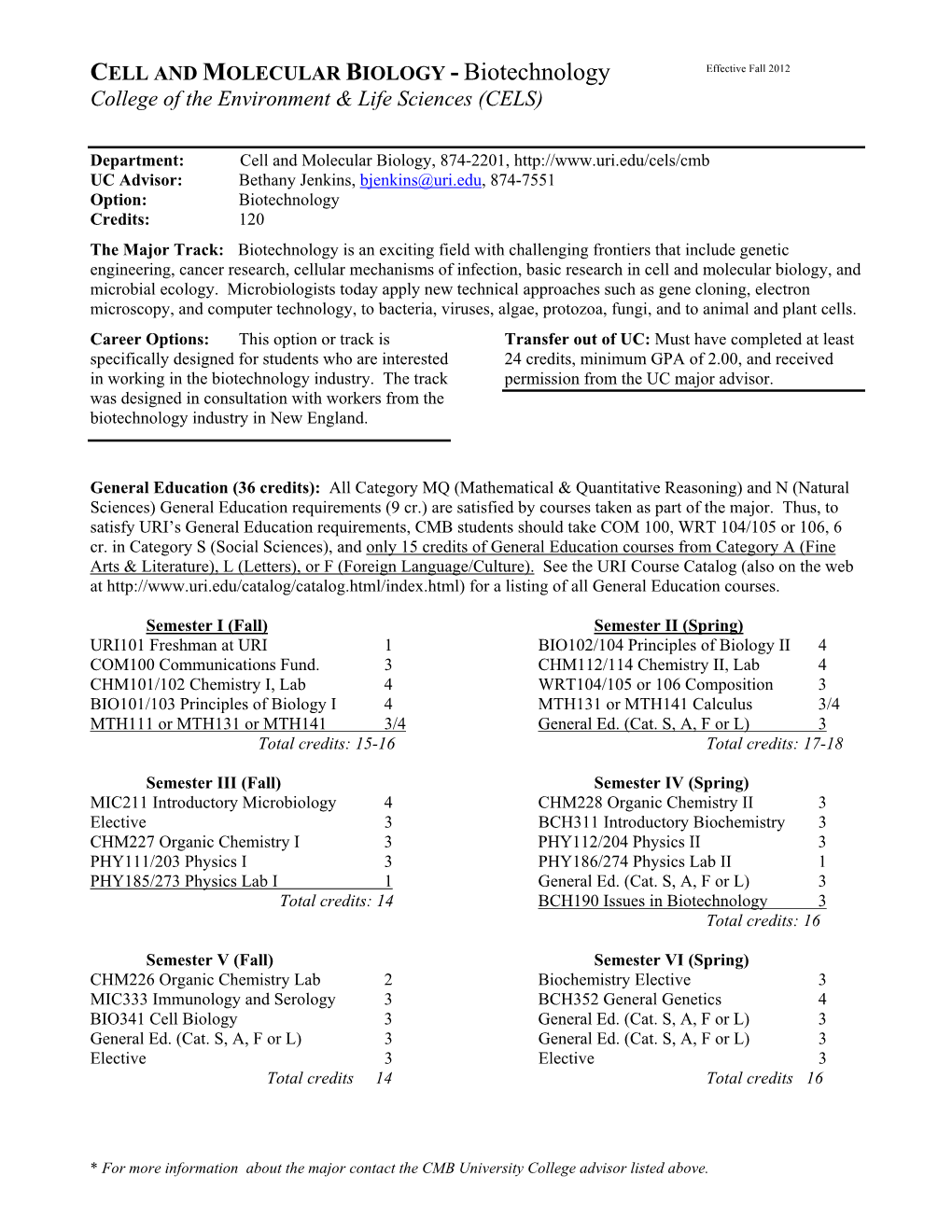 CELL and MOLECULAR BIOLOGY - Biotechnology Effective Fall 2012 College of the Environment & Life Sciences (CELS)