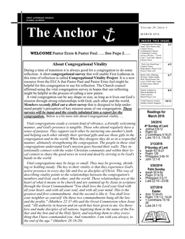 The Anchor MARCH 2016 INSIDE THIS ISSUE: Congregational Meeting 2/3 Annc; New Pastor Info; Council News, Communion Classes; WELCOME Pastor Ernie & Pastor Paul …