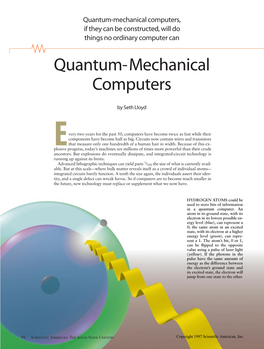 Quantum-Mechanical Computers, If They Can Be Constructed, Will Do Things No Ordinary Computer Can Quantum-Mechanical Computers