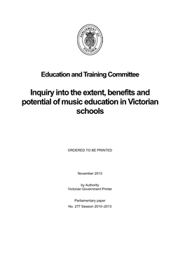 Inquiry Into the Extent, Benefits and Potential of Music Education in Victorian Schools