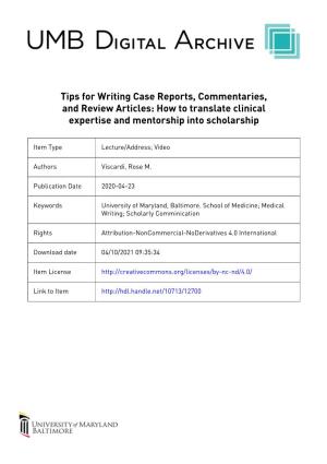 Tips for Writing Case Reports, Commentaries, and Review Articles: How to Translate Clinical Expertise and Mentorship Into Scholarship