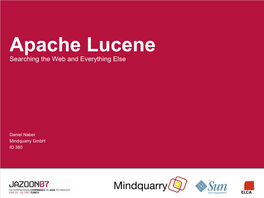 Apache Lucene Searching the Web and Everything Else
