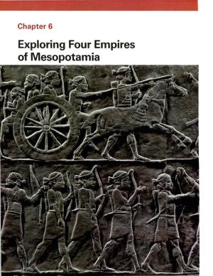 Exploring Four Empires of Mesopotamia Chapter 6 Exploring Four Empires of Mesopotamia