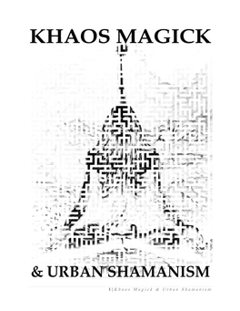 Khaos Magick & Urban Shamanism