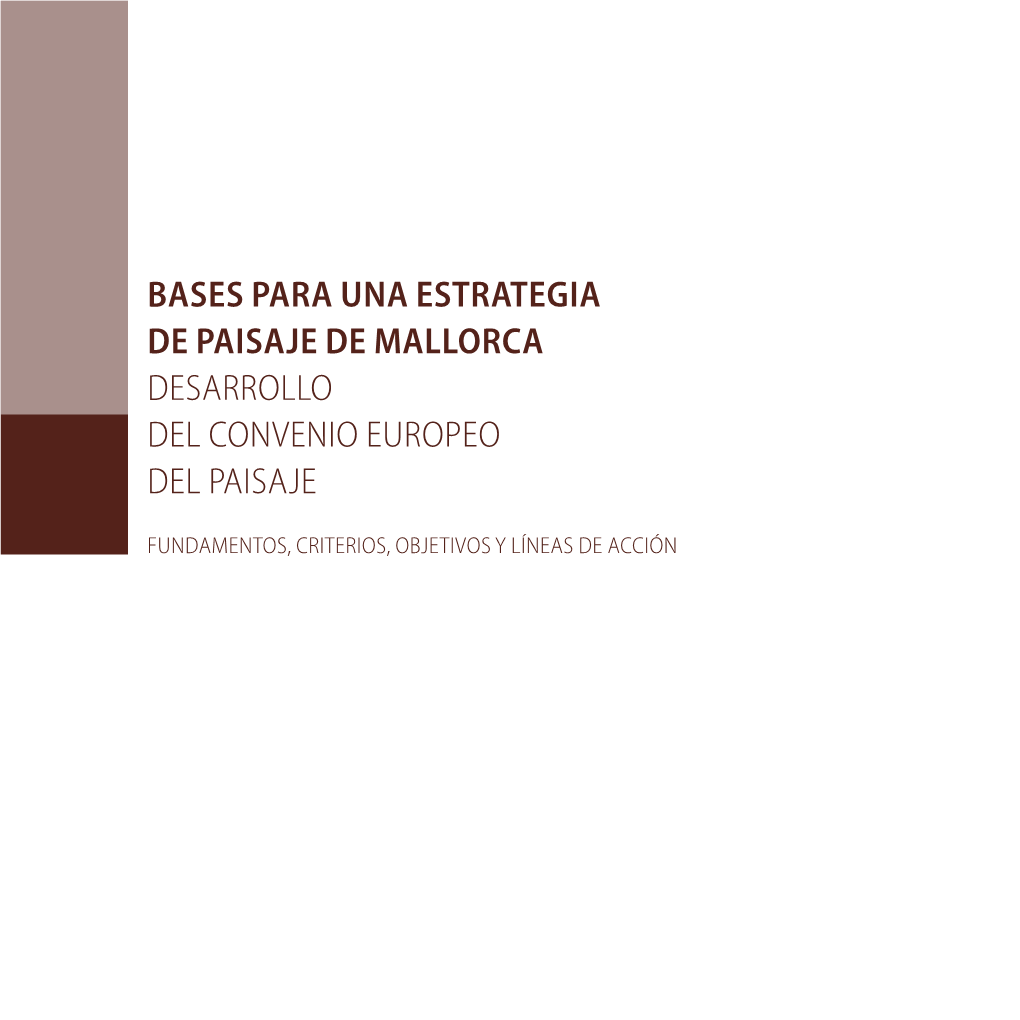 Bases Para Una Estrategia De Paisaje De Mallorca Desarrollo Del Convenio Europeo Del Paisaje
