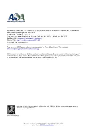 Boundary-Work and the Demarcation of Science from Non-Science: Strains and Interests in Professional Ideologies of Scientists Author(S): Thomas F