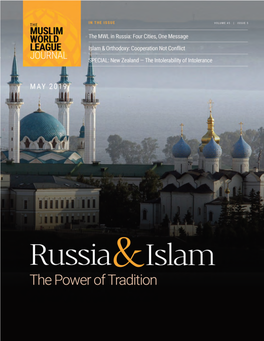 Muslim World League to Rus- Sia—A First-Ever Trip—And the Gathering of the MARCH 28, MOSCOW International Islamic Conference “Islam: a Mes- H.E