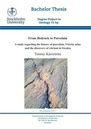 From Bedrock to Porcelain a Study Regarding The