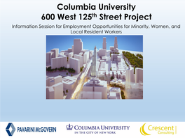 Columbia University 600 West 125Th Street Project Information Session for Employment Opportunities for Minority, Women, and Local Resident Workers