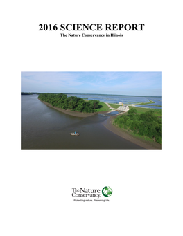 2016 SCIENCE REPORT the Nature Conservancy in Illinois