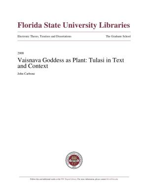 Vaisnava Goddess As Plant: Tulasi in Text and Context John Carbone