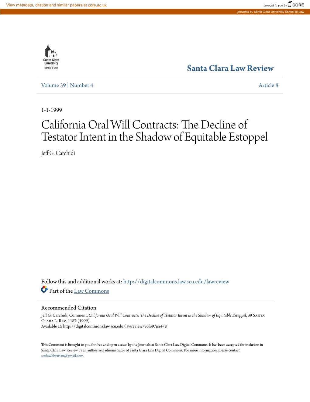 California Oral Will Contracts: the Decline of Testator Intent in the Shadow of Equitable Estoppel, 39 Santa Clara L