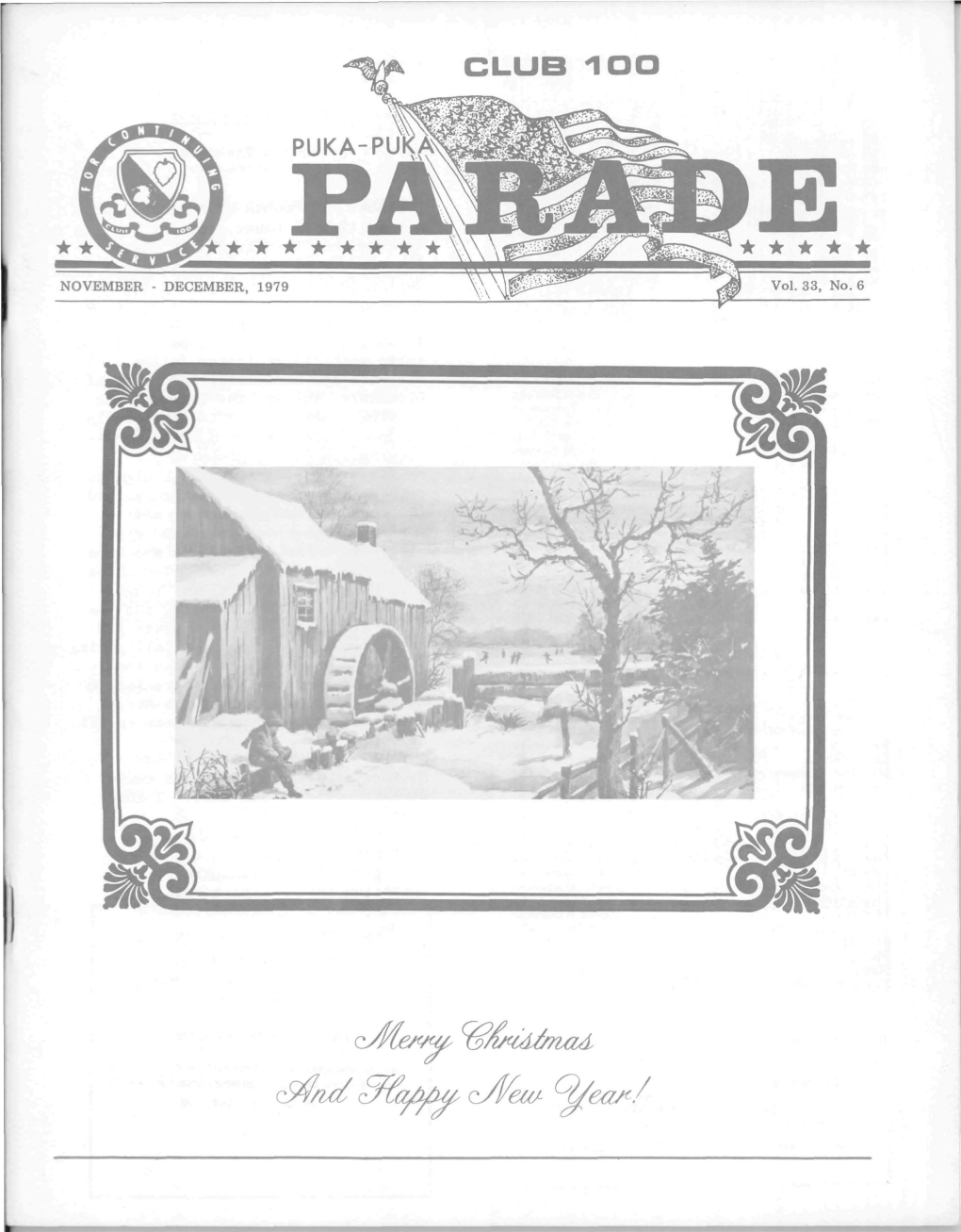 C/Lieia/- CJ!Eafl.1 PUKA PUKA PARADE PRES IDENT's Official Publication of Club 100, an Incorporated Associa­ Tion of Members of the 100Th Infantry Battalion