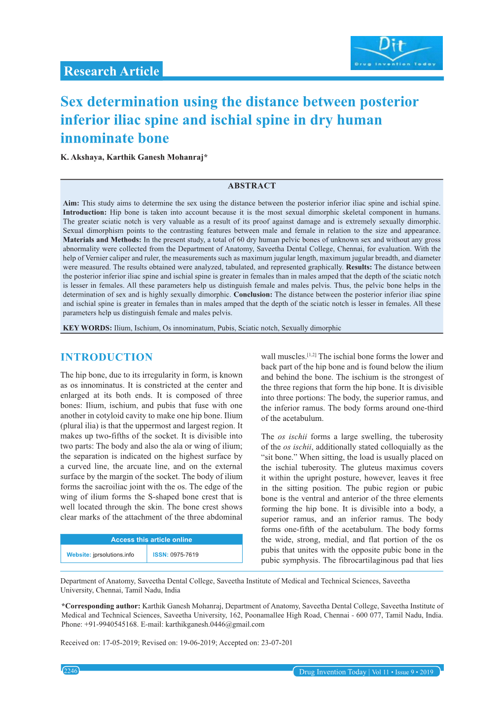 Sex Determination Using the Distance Between Posterior Inferior Iliac Spine and Ischial Spine in Dry Human Innominate Bone K