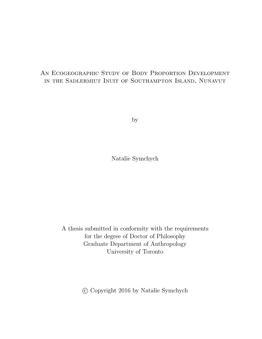 An Ecogeographic Study of Body Proportion Development in the Sadlermiut Inuit of Southampton Island, Nunavut