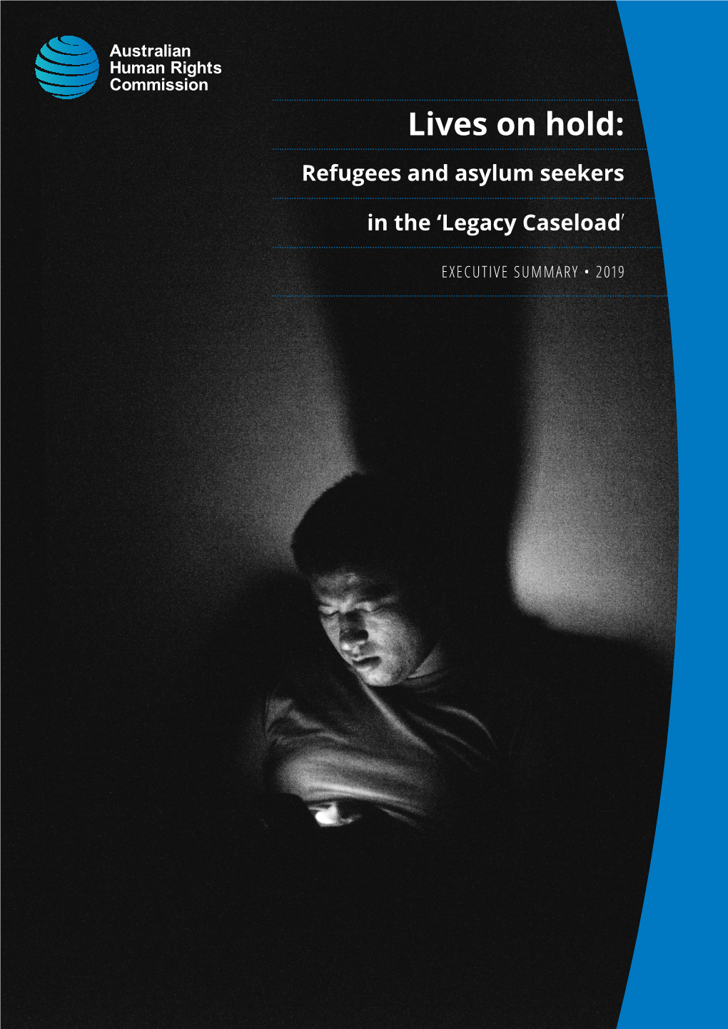 Lives on Hold: Refugees and Asylum Seekers in the 'Legacy Caseload'