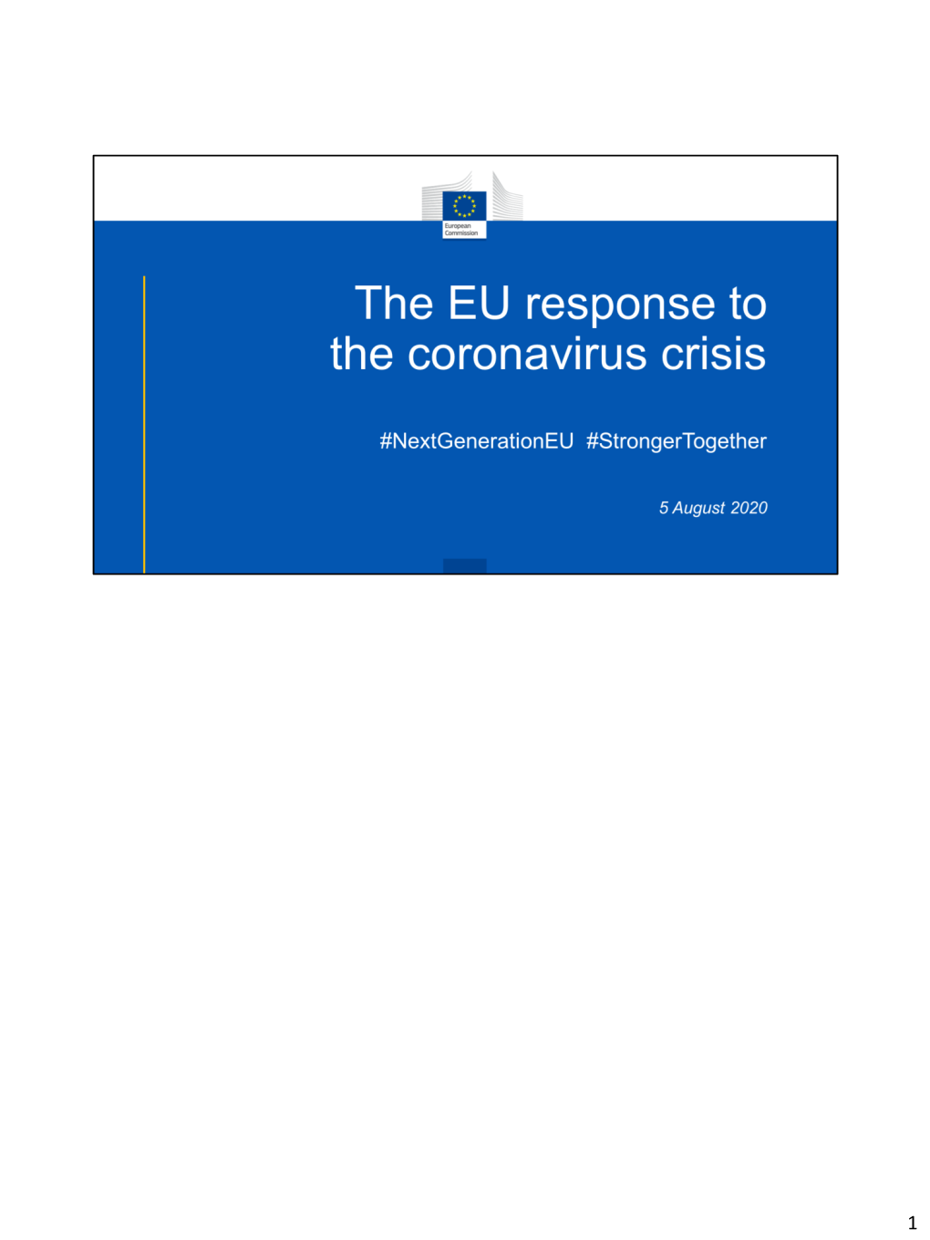 The EU Response to the Coronavirus Crisis