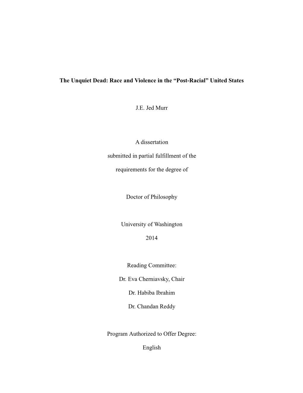 The Unquiet Dead: Race and Violence in the “Post-Racial” United States