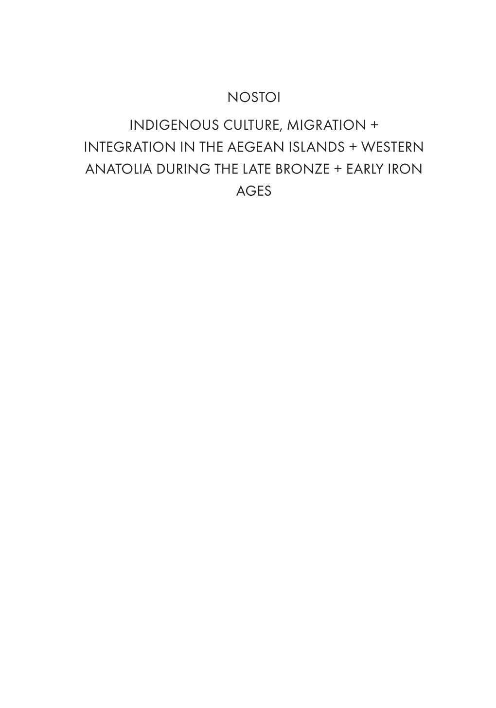 Nostoi Indigenous Culture, Migration + Integration In