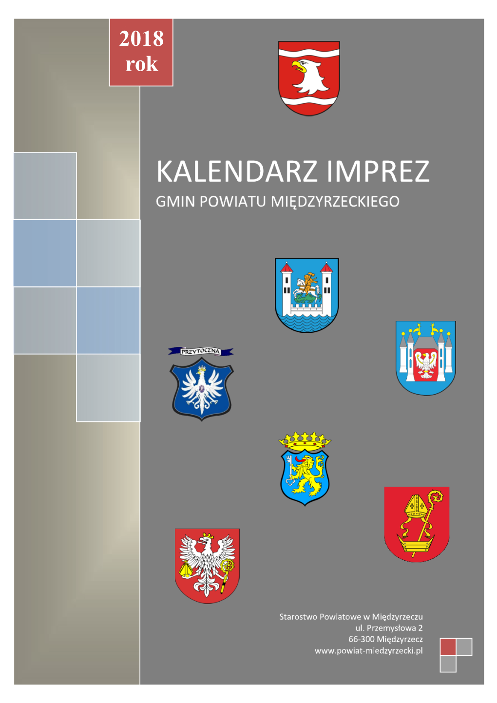 2018 Rok GMINA MIĘDZYRZECZ Imprezy Kulturalne Organizowane W Gminie Zostaną Uzupełnione Po Uzyskaniu Informacji Z MOK