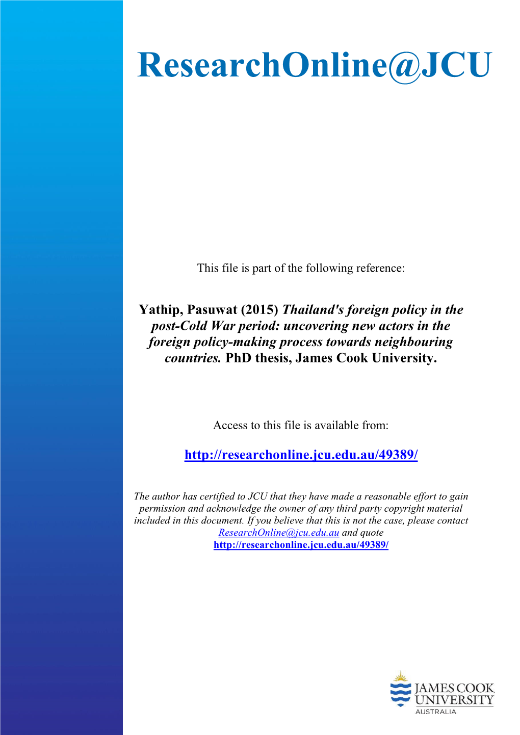 Thailand's Foreign Policy in the Post-Cold War Period: Uncovering New Actors in the Foreign Policy-Making Process Towards Neighbouring Countries