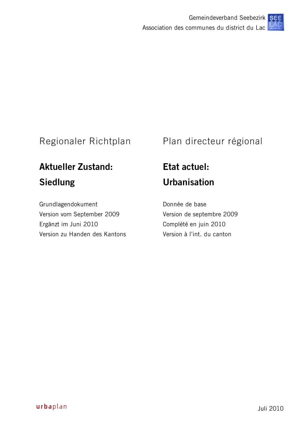 Siedlung Etat Actuel: Urbanisation