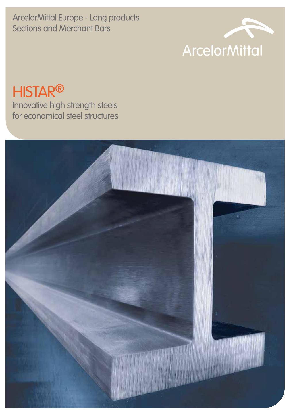 HISTAR® Innovative High Strength Steels for Economical Steel Structures Shanghai World Finance Center, P.R