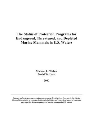 The Status of Protection Programs for Endangered, Threatened, and Depleted Marine Mammals in U.S