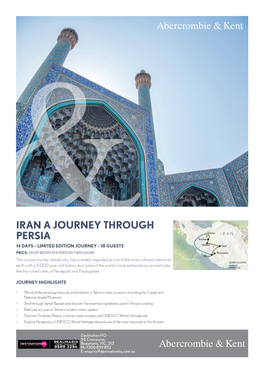 Iran a Journey Through Persia 14 Days – Limited Edition Journey - 18 Guests Price: from $9,595 Per Person Twin Share