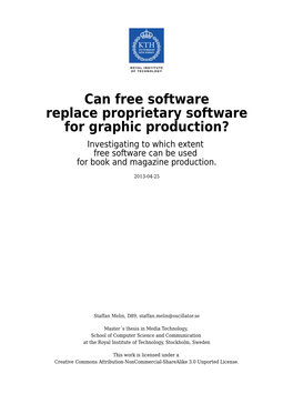 Can Free Software Replace Proprietary Software for Graphic Production? Investigating to Which Extent Free Software Can Be Used for Book and Magazine Production