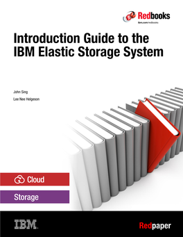 Introduction Guide to the IBM Elastic Storage System