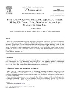 From Arthur Cayley Via Felix Klein, Sophus Lie, Wilhelm Killing, Elie Cartan, Emmy Noether and Superstrings to Cantorian Space–Time