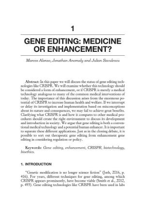 Gene Editing: Medicine Or Enhancement?