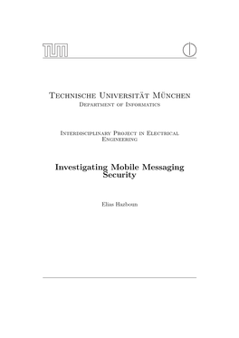 Investigating Mobile Messaging Security