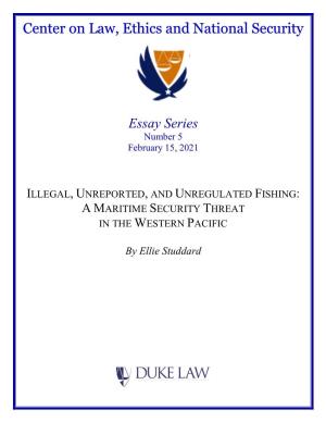 Illegal, Unreported, and Unregulated Fishing: a Maritime Security Threat in the Western Pacific