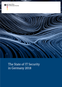 The State of IT Security in Germany 2018 the STATE of IT SECURITY in GERMANY 2018