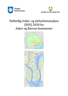 Helhetlig Risiko- Og Så Rbårhetsånålyse (ROS) 2020 for Asker Og Bærum Kommuner