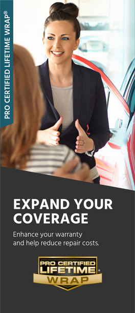 Expand Your Coverage with a Pro Certified Lifetime Wrap!