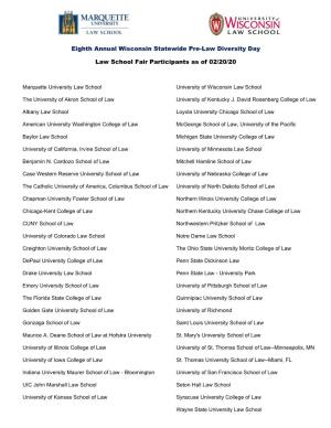 Eighth Annual Wisconsin Statewide Pre-Law Diversity Day Law School Fair Participants As of 02/20/20