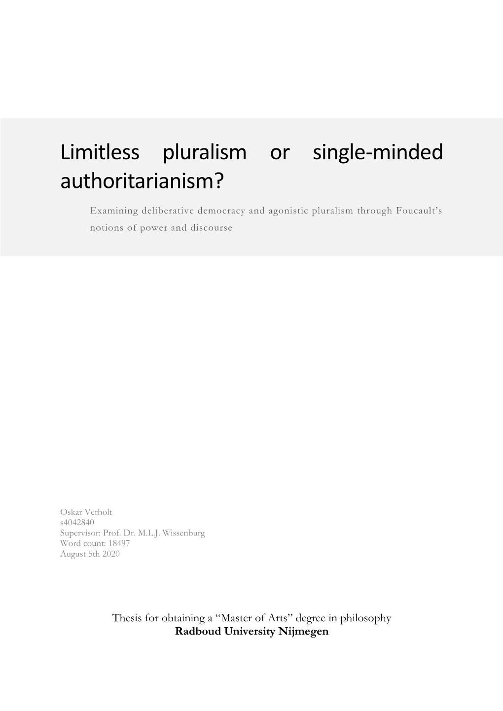 Limitless Pluralism Or Single-Minded Authoritarianism?