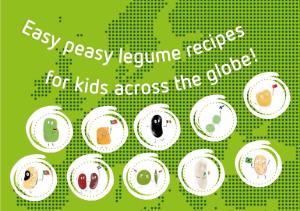 Easy Peasy Legume Recipes for Kids Across the Globe!