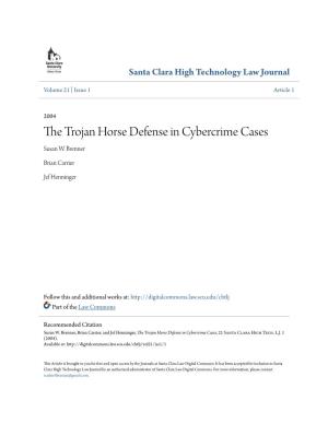 The Trojan Horse Defense in Cybercrime Cases, 21 Santa Clara High Tech