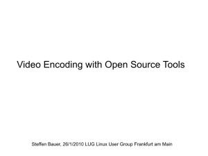 Video Encoding with Open Source Tools