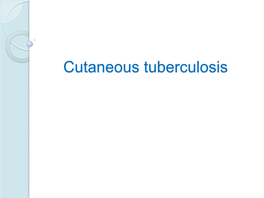 Cutaneous Tuberculosis Epidemiology