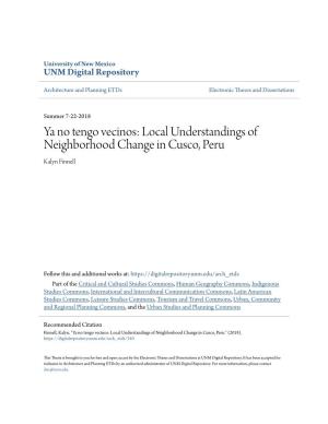Local Understandings of Neighborhood Change in Cusco, Peru Kalyn Finnell