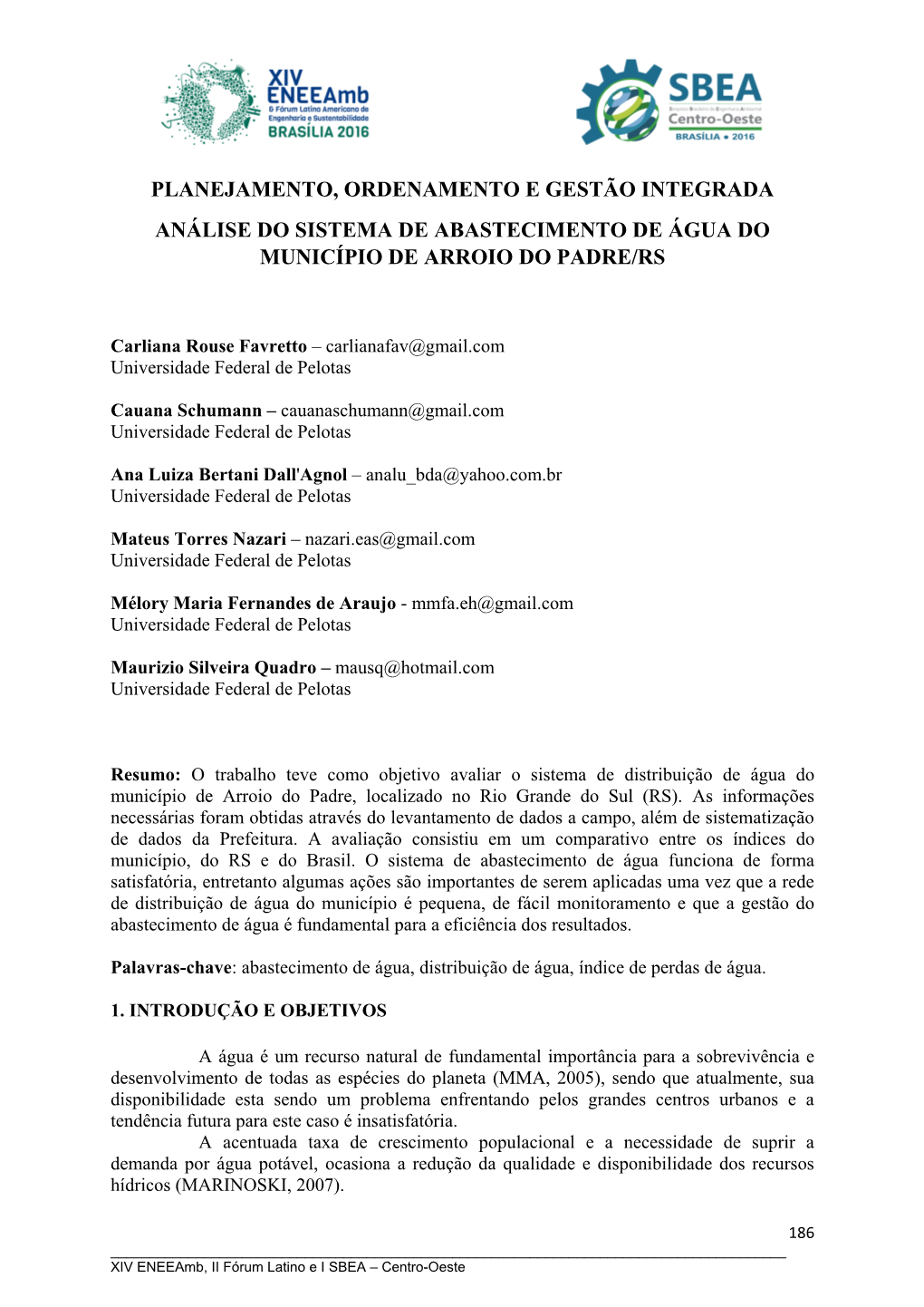 Planejamento, Ordenamento E Gestão Integrada Análise Do Sistema De Abastecimento De Água Do Município De Arroio Do Padre/Rs