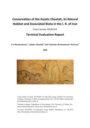 Conservation of the Asiatic Cheetah, Its Natural Habitat and Associated Biota in the I