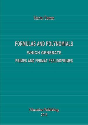 Formulas and Polynomials Which Generate Primes and Fermat Pseudoprimes
