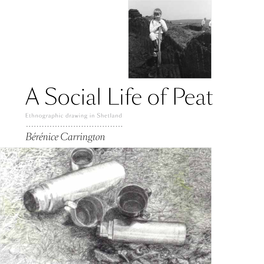 A Social Life of Peat Ethnographic Drawing in Shetland
